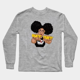 Ruff N' Tuff with my Afro Puffs Long Sleeve T-Shirt